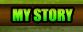 My Story